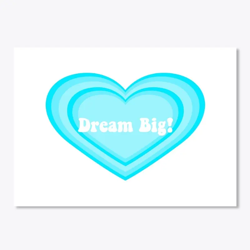 Dream Big Sticker